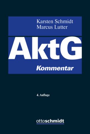 K. Schmidt/Lutter (Hrsg.) - Aktiengesetz, Kommentar